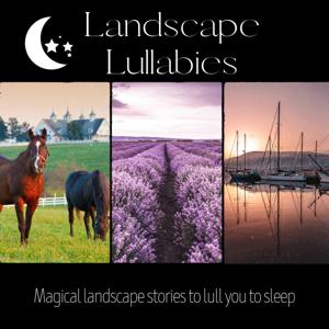 Landscape Lullabies