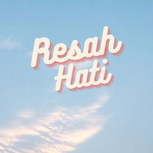 Resah Hati