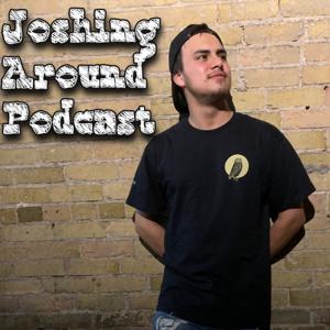 Joshing Around Podcast