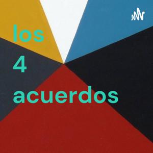 los 4 acuerdos by Juan Velasco