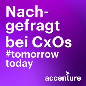 #tomorrowtoday – Nachgefragt bei CxOs