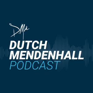 The Dutch Mendenhall Podcast