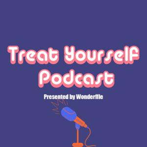 Treat Yourself Podcast