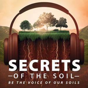 Secrets of the Soil Podcast with Regen Ray