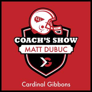 Cardinal Gibbons Football Coach's Show