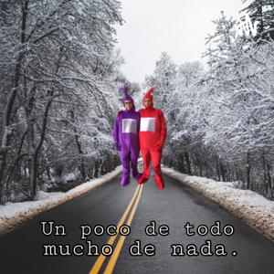 Un poco de todo, mucho de nada.