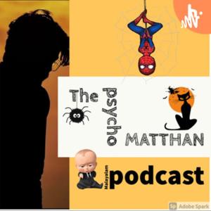 The Psycho Matthan | Malayalam Podcast