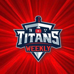 Tennessee Titans Weekly Podcast