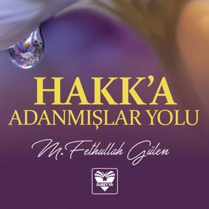 HAKK'A ADANMIŞLAR YOLU