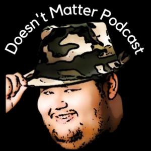 Doesn't Matter