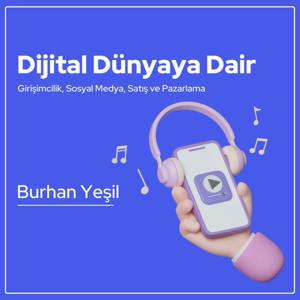 Dijital Dünyaya Dair