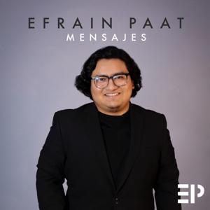 Efrain Paat - Mensajes
