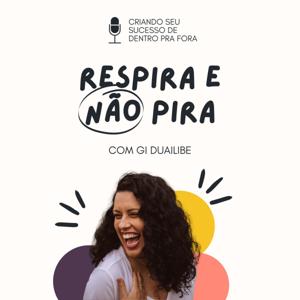 Respira e Não Pira Podcast