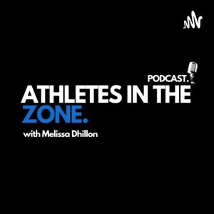 Athletes In The Zone Podcast