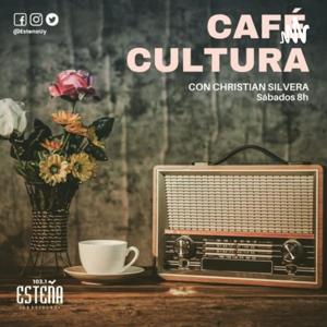 CAFÉ CULTURA por Esteña FM 103.1
