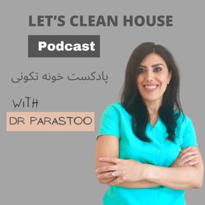 Let's Clean House | پادکست خونه تکونی