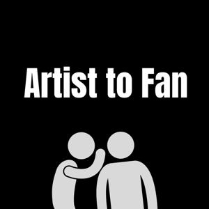 Artist to Fan