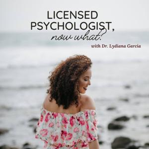 Licensed Psychologist, Now What?