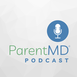 ParentMD Podcast