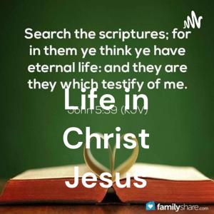 Life in Christ Jesus