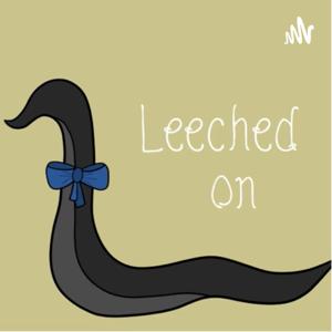 Leeched on