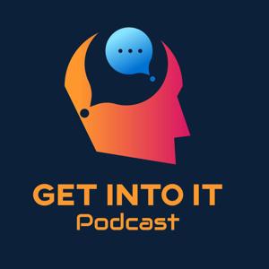 Get Into It Podcast