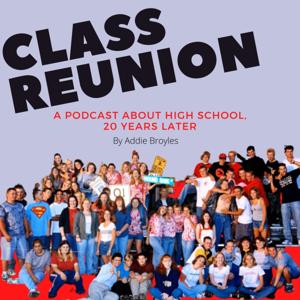 Class Reunion: The Podcast