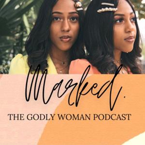 Marked: The Godly Woman Podcast