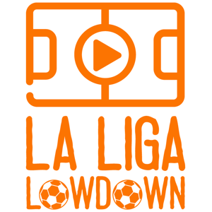 La Liga Lowdown by La Liga Lowdown