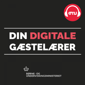 Din digitale gæstelærer by emu.dk - Børne og Undervisningsministeriet - Styrelsen for Undervisning og Kvalitet