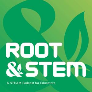 The Root & STEM Podcast