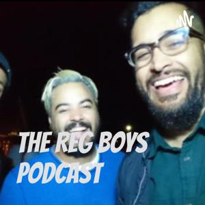 The Reg Boys Podcast