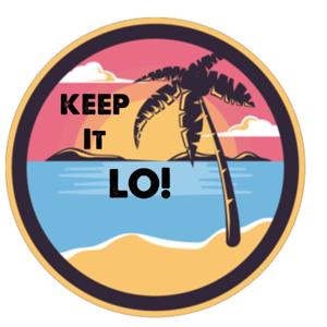 Keep It Lo Podcast