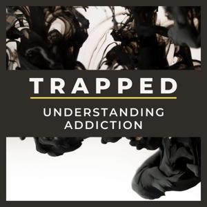 Trapped: Understanding Addiction by Ahana Wokhlu