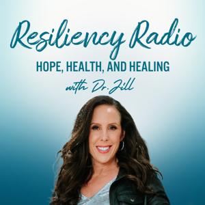 Resiliency Radio by Dr. Jill Carnahan