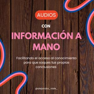 AUDIOS CON INFORMACIÓN A MANO