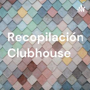 Recopilación Clubhouse