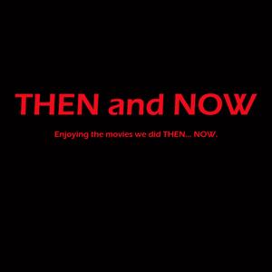 Then and Now Podcast