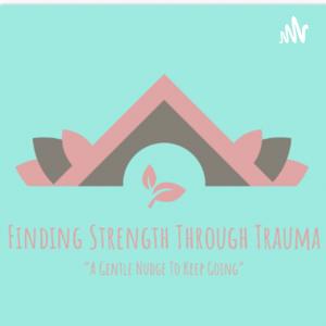 Finding Strength Through Trauma, LLC