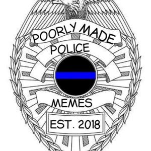 Poorly Made Police Podcast