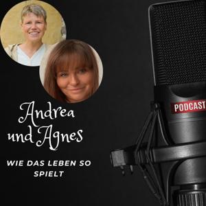 Agnes & Andrea / Wie das Leben so spielt