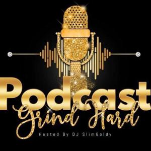 Grind Hard Podcast