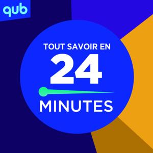 Tout savoir en 24 minutes by QUB radio