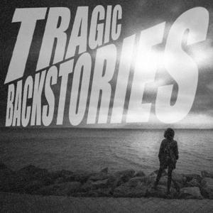 Tragic Backstories Podcast