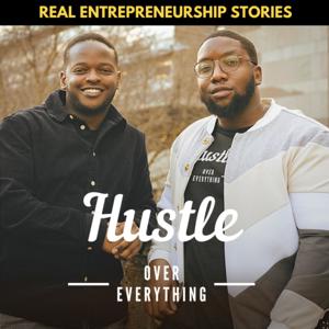 Hustle Over Everything