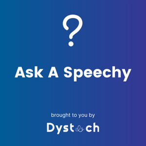 Ask A Speechy