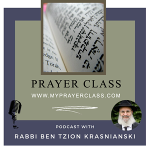 Prayers Class Podcast - Rabbi Krasnianski