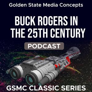 GSMC Classics: Buck Rogers in the 25th Century