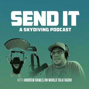 Send It, A Skydiving Podcast