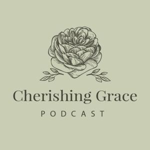 Cherishing Grace